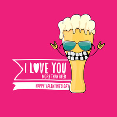 I love you more than beer vector valentines day greeting card with beer cartoon character isolated on pink background. Vector adult valentines day party poster design template with funny slogan