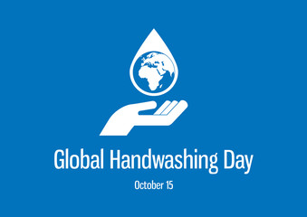 Global Handwashing Day vector. Palm with drop of water. Silhouette of hands with Earth. Important day