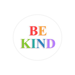 Be kind poster, kids vector illustration isolated on the white background