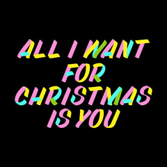 All I want for Christmas is you brush sign lettering. Celebration card design elements on black background. Holiday lettering templates for greeting cards, overlays, posters