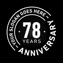 78 years anniversary logo template. Seventy-eight years celebrating logotype. Black and white vector and illustration.