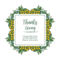 Lettering poster of thanksgiving, with wallpaper crowd of yellow wreath frame. Vector