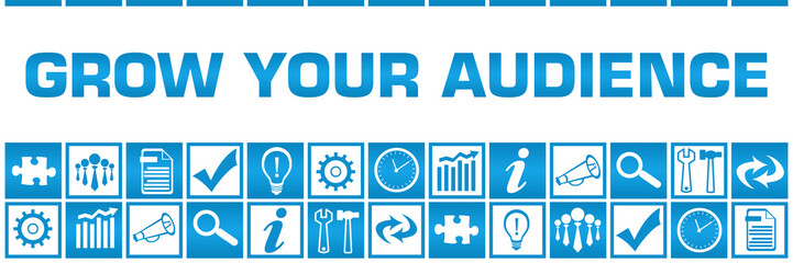 Grow Your Audience Blue White Box Grid Business Symbols 