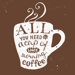 All you need is a cup of black morning coffee