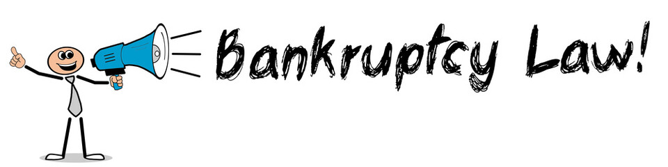 Obraz premium Bankruptcy Law!