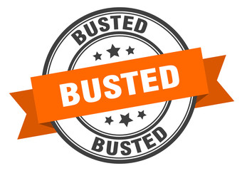 busted label. busted orange band sign. busted
