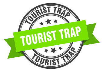 tourist trap label. tourist trap green band sign. tourist trap