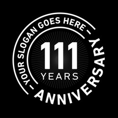 111 years anniversary logo template. One hundred and eleven years celebrating logotype. Black and white vector and illustration.