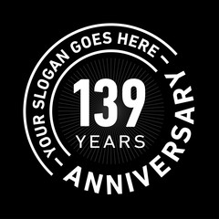 139 years anniversary logo template. One hundred and thirty-nine years celebrating logotype. Black and white vector and illustration.