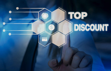 Word writing text Top Discount. Business photo showcasing Best Price Guaranteed Hot Items Crazy Sale Promotions Woman wear formal work suit presenting presentation using smart device