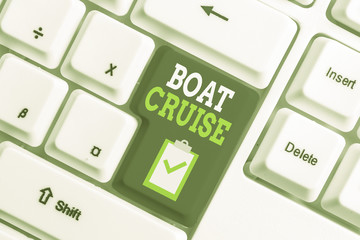 Handwriting text writing Boat Cruise. Conceptual photo sail about in area without precise...