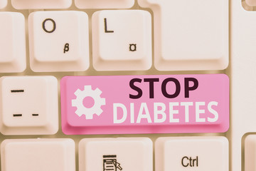 Writing note showing Stop Diabetes. Business concept for Blood Sugar Level is higher than normal...