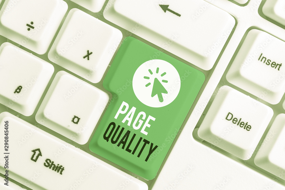 Poster writing note showing page quality. business concept for effectiveness of a website in terms of appea