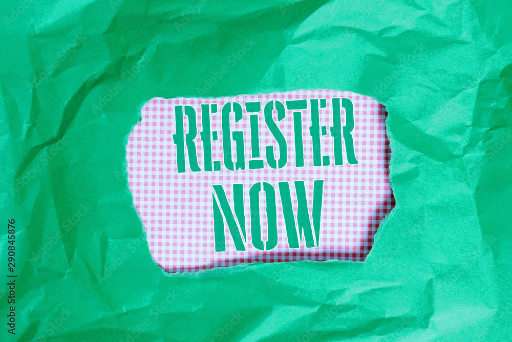 Poster text sign showing register now. business photo showcasing name in an official list enlist to be a me