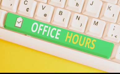 Handwriting text writing Office Hours. Conceptual photo The hours which business is normally...