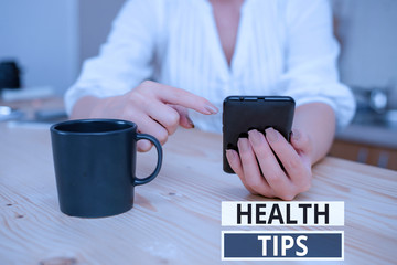 Text sign showing Health Tips. Business photo showcasing state of complete physical mental and...