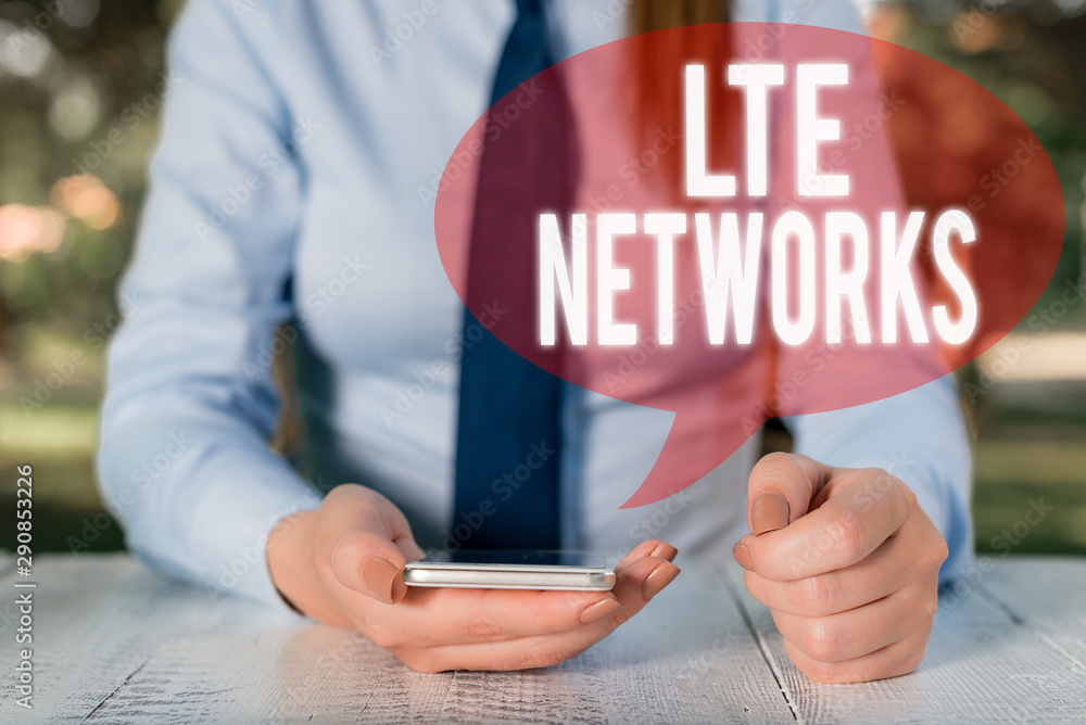 Poster writing note showing lte networks. business concept for fastest network connection available for wir