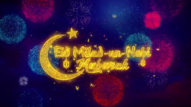 Eid Milad-un-Nabi wish Text Colorful Firework Explosion Particles. Greeting card, Wishes, Celebration, Party, Invitation, Gift, Event, Message, Holiday, Festival 4K Loop Animation.
