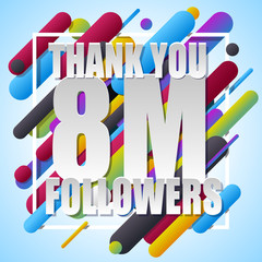 Eight million Followers Thank You