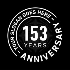 Fototapeta premium 153 years anniversary logo template. One hundred and fifty-three years celebrating logotype. Black and white vector and illustration.