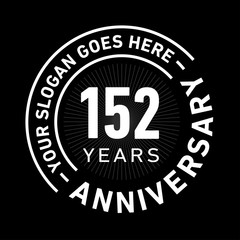 152 years anniversary logo template. One hundred and fifty-two years celebrating logotype. Black and white vector and illustration.