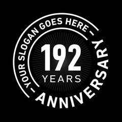 192 years anniversary logo template. One hundred and ninety-two years celebrating logotype. Black and white vector and illustration.