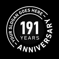191 years anniversary logo template. One hundred and ninety-one years celebrating logotype. Black and white vector and illustration.