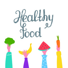 Vegetarianism, the concept of healthy eating. Hand drawn illustration with hand lettering. Poster Healthy food.