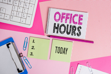 Text sign showing Office Hours. Business photo text The hours which business is normally conducted...