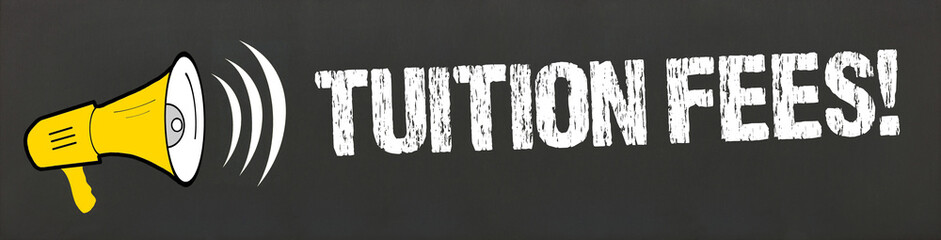 Tuition Fees! 