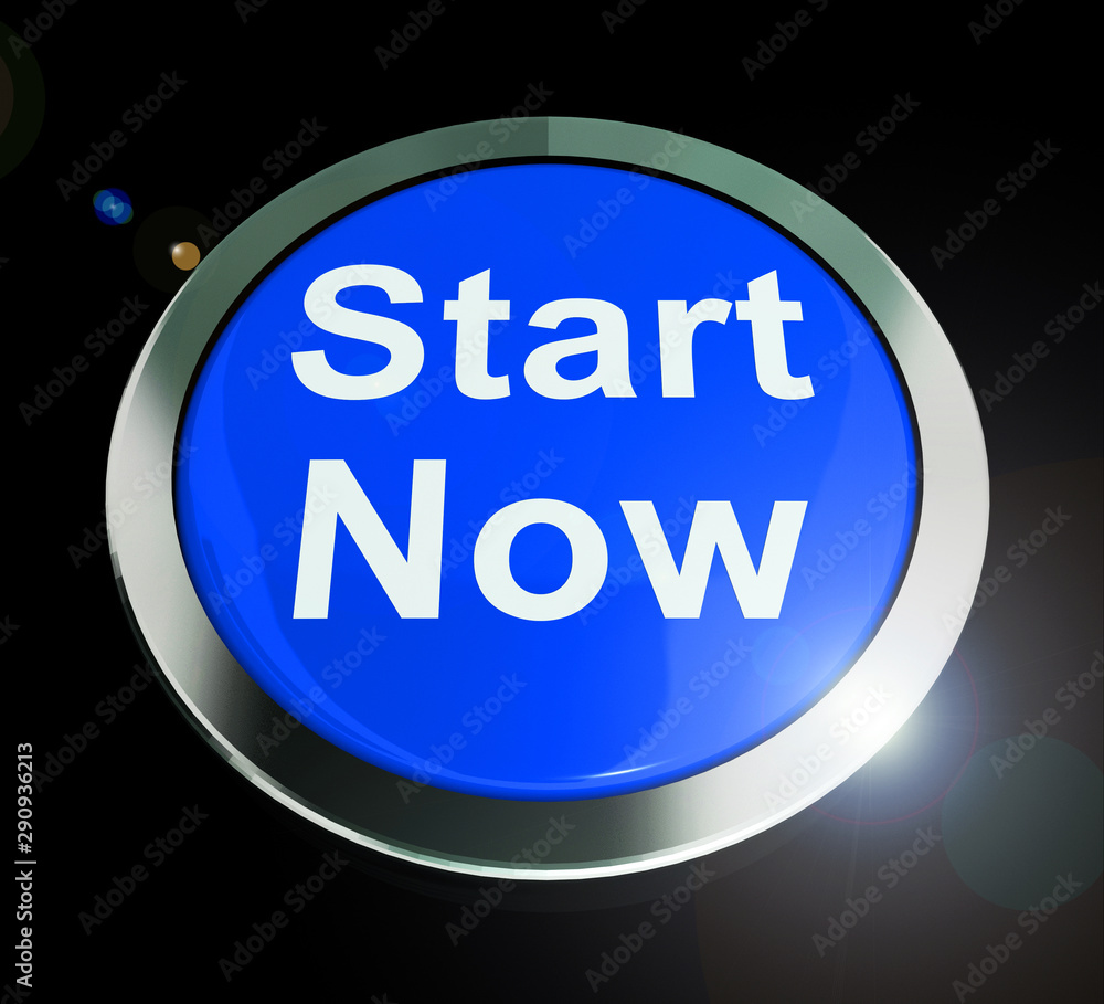 Poster start now button means commence launch and take action - 3d illustration