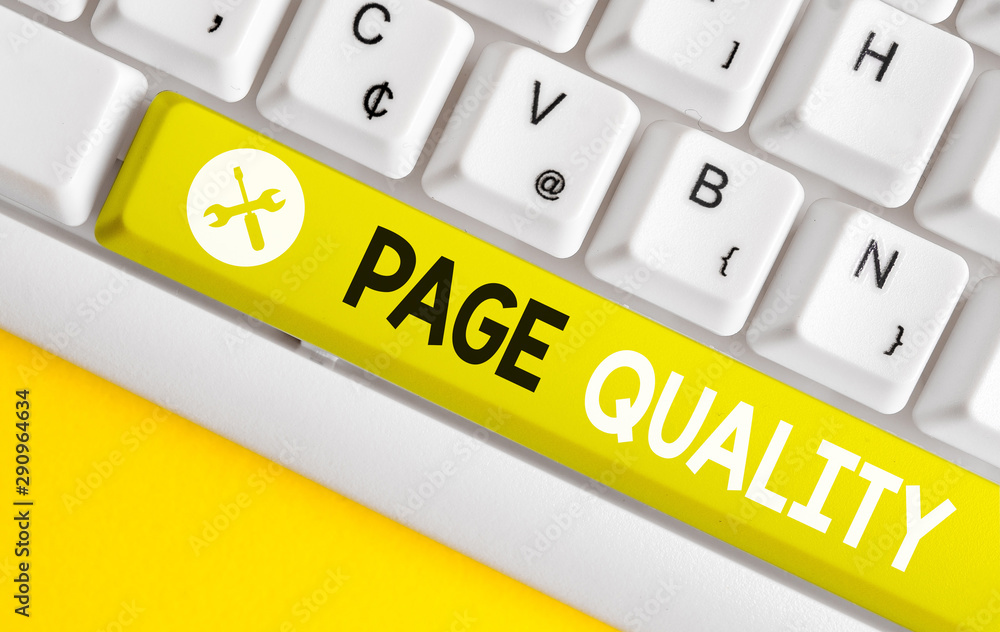 Poster conceptual hand writing showing page quality. concept meaning effectiveness of a website in terms of