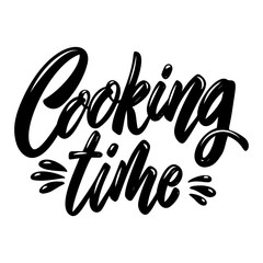 Cooking time. Lettering phrase on white background. Design element for poster, banner, t shirt, card.