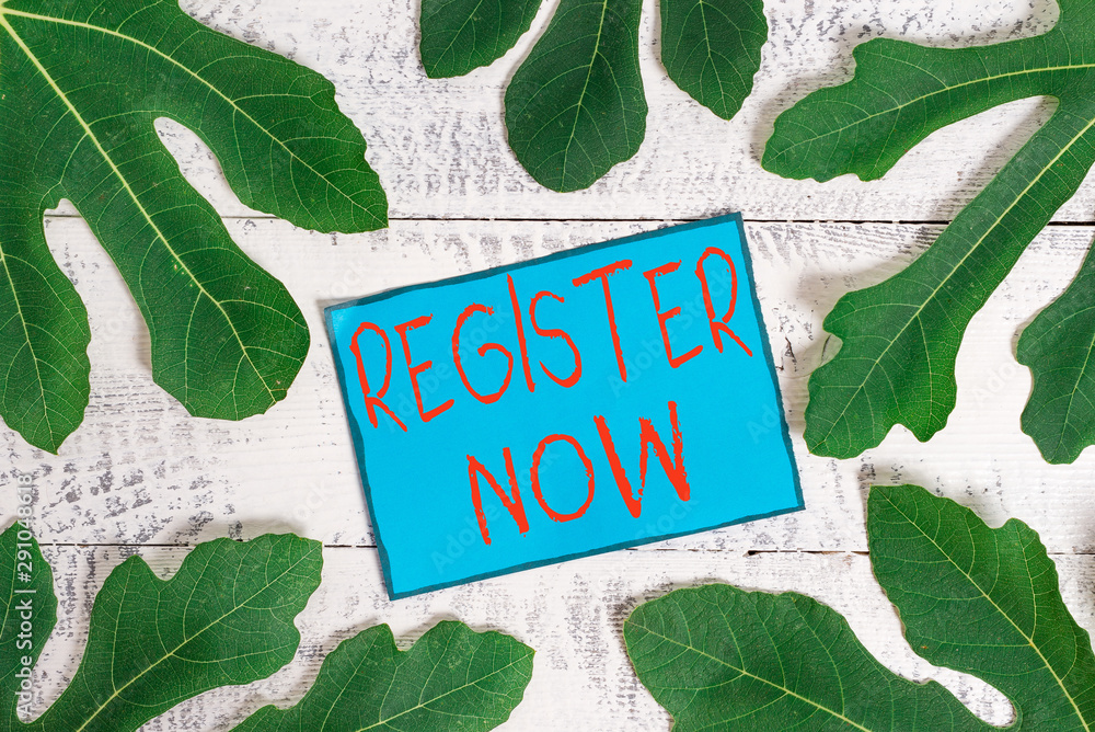 Poster writing note showing register now. business concept for name in an official list enlist to be a memb