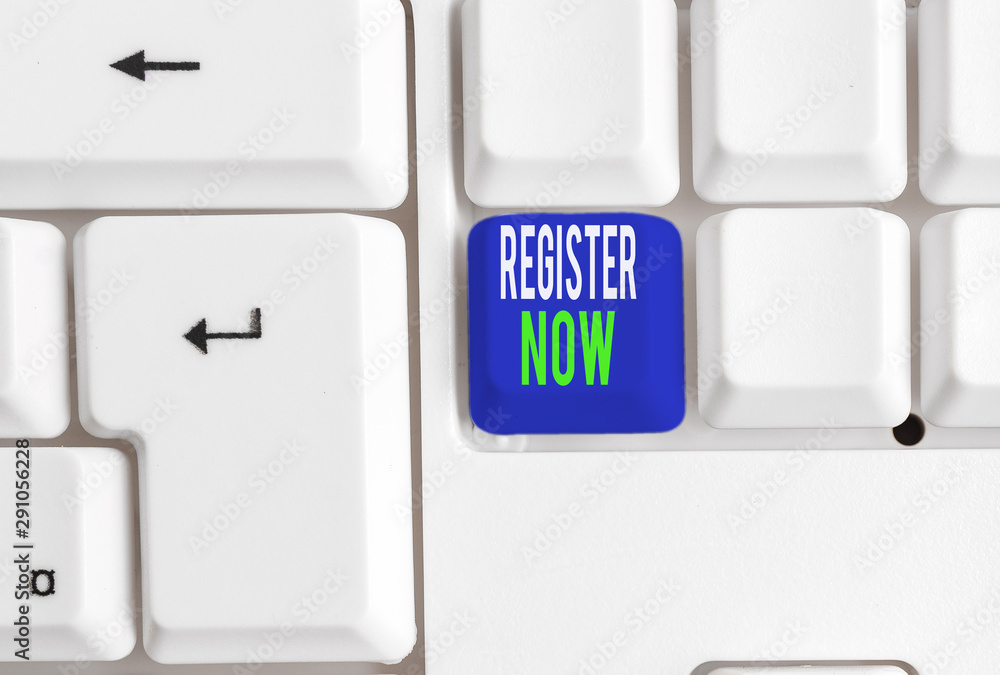 Poster word writing text register now. business photo showcasing name in an official list enlist to be a me