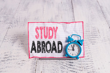 Text sign showing Study Abroad. Business photo text Pursuing educational opportunities in a foreign country
