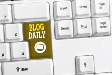 Text sign showing Blog Daily. Business photo text Daily posting of any event via internet or media...
