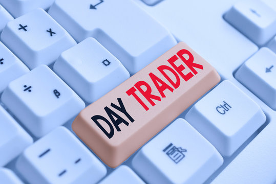 Handwriting text writing Day Trader. Conceptual photo A demonstrating that buy and sell financial instrument within the day White pc keyboard with empty note paper above white background key copy