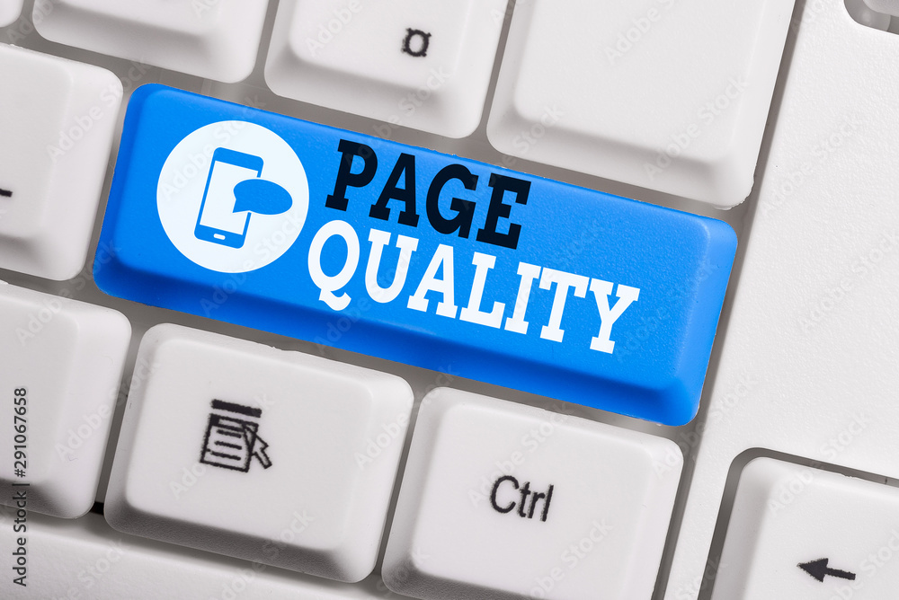 Poster conceptual hand writing showing page quality. concept meaning effectiveness of a website in terms of