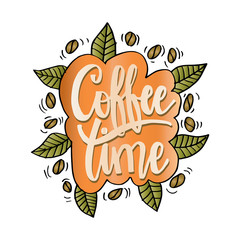 Coffee time hand lettering. Postcard