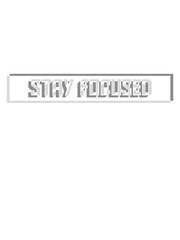 stay focused design 3d verschwommen logo aufmerksam wachsam text strich konzentrieren spruch fokussiert bleiben wach cool ziel setzen