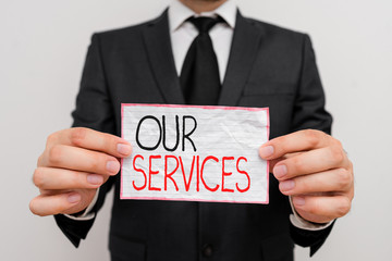 Handwriting text Our Services. Conceptual photo The occupation or function of serving Intangible products