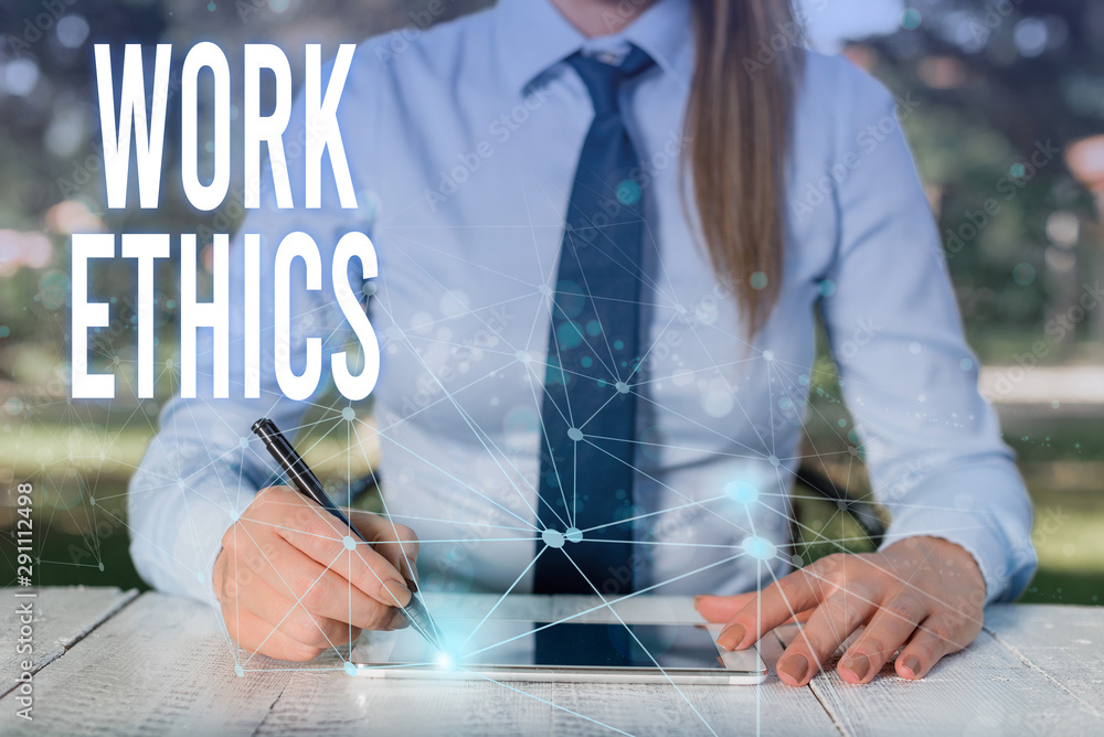 Poster conceptual hand writing showing work ethics. concept meaning a set of values centered on the importa