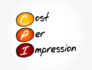CPI - Cost Per Impression acronym, business concept background