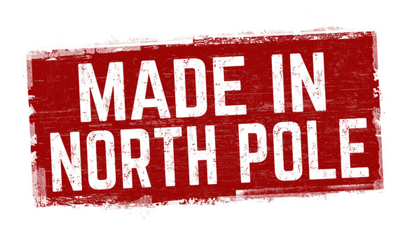 Made In North Pole Sign Or Stamp