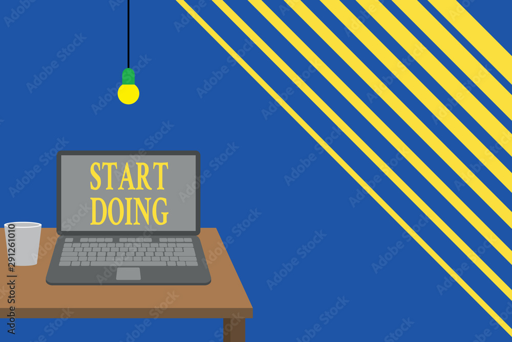 Poster writing note showing start doing. business concept for asking someone to go with action right now do