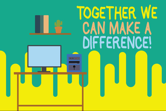 Writing note showing Together We Can Make A Difference. Business concept for be very important some way in like team or group Desktop computer with wooden table shelf books flower pot