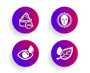Uv protection, Face detect and Eye drops icons simple set. Halftone dots button. Leaf dew sign. Skin cream, Select target, Check vision. Water drop. Healthcare set. Vector
