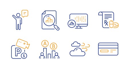 Medical prescription, Analytics graph and Agent line icons set. Ab testing, Windy weather and Parking security signs. Report statistics, Credit card symbols. Medicine drugs, Chart report. Vector