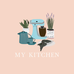 Collection with kitchen utensils :mixer, teapot, cup, plate, flowers. My kitchen phrase. Colorful vector illustration in modern scandinavian style for  print, banner, card, poster © Elena Sharipova